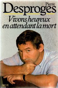 Vivons Heureux En Attendant La Mort
