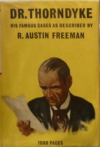 Dr. Thorndyke Omnibus: His Famous Cases as Described by R. Austin Freeman