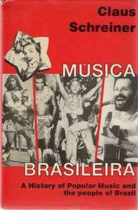 Música Brasileira: A History of Popular Music and the People of Brazil