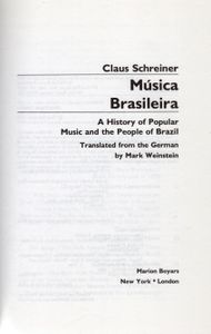 Música Brasileira: A History of Popular Music and the People of Brazil