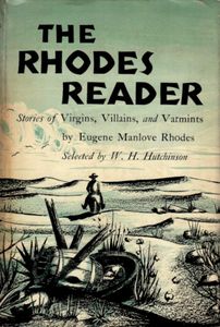 The Rhodes Reader (Stories of Virgins, Villains, and Varmints)