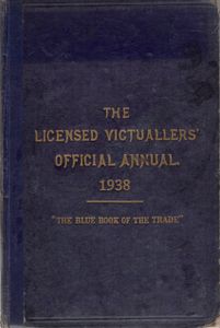 The Licensed Victuallers' Official Annual, 1938