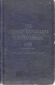 The Licensed Victuallers' Official Annual, 1939