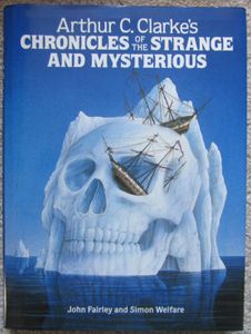 Arthur C. Clarke's Chronicles of the Strange and Mysterious