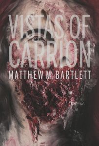 Vistas of Carrion