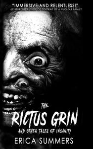 The Rictus Grin and Other Tales of Insanity