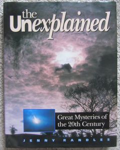 The Unexplained: Great Mysteries of the 20th Century