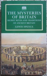 The Mysteries of Britain: Secret Rites and Traditions of Ancient Britain