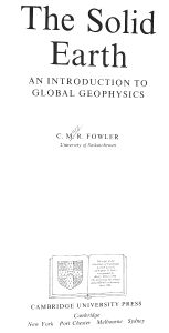 The Solid Earth - An Introduction to Global Geophysics