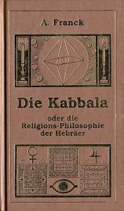 Die Kabbala oder die Religions-Philosophie der Hebräer