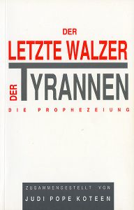 Der letzte Walzer der Tyrannen - Die Prophezeiung
