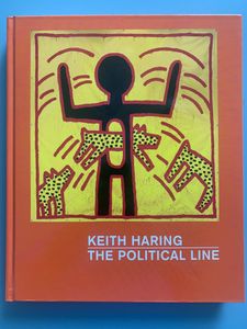 Keith Haring: The Political Line