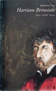 Harrison Birtwistle: Man, Mind, Music