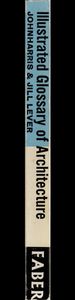 Illustrated Glossary of Architecture 850-1830