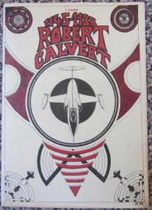 A Tribute to Robert Calvert 1945-1988
