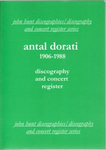 antal dorati 1906-1988: discography and concert registry