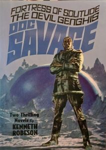 Doc Savage #1: Fortress of Solitude & The Devil Genghis