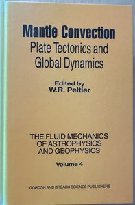 Mantle Convection Plate Tectonics and Global Dynamics