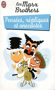 Pensées, Répliques Et Anecdotes