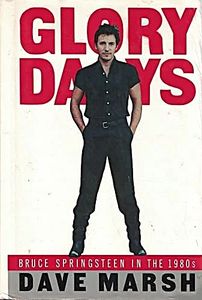 Glory Days - Bruce Springsteen In The 80s