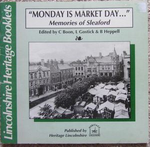 "Monday is Market Day...": Memories of Sleaford