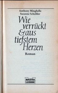 Wie verrückt & aus tiefstem Herzen