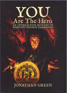You Are the Hero - An Interactive History of Fighting Fantasy