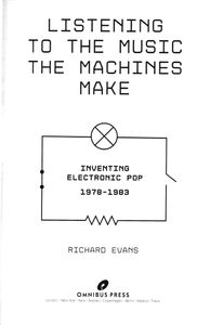 Listening to the Music the Machines Make: Inventing Electronic Pop 1978–1983