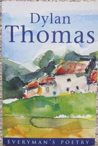 Dylan Thomas: Selected Poems