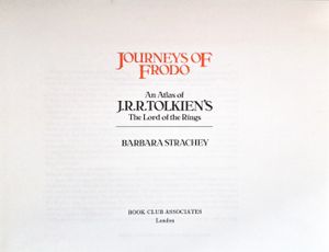 Journeys of Frodo - An Atlas of J.R.R. Tolkien's The Lord of the Rings