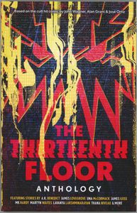The Thirteenth Floor Anthology