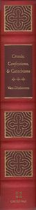 Creeds, Confessions, & Catechisms: A Reader’s Edition