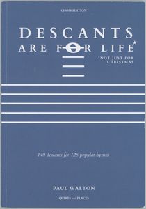 Descants are for Life (Choir Edition)