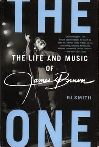 The One: The Life and Music of James Brown