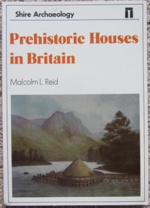 Prehistoric Houses in Britain