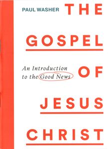 The Gospel of Jesus Christ: An Introduction to the Good News