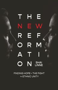 The New Reformation: Finding Hope in the Fight for Ethnic Unity