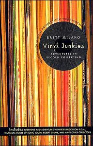 Vinyl Junkies (Adventures In Record Collecting)