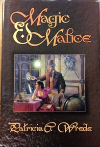 Magic & Malice: Mairelon the Magician / Magician's Ward