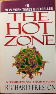 The Hot Zone: A Terrifying  True Story