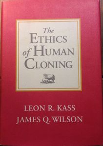 The Ethics of Human Cloning