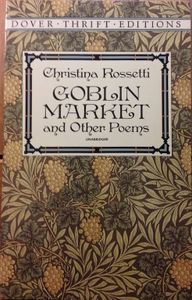 Goblin Market and Other Poems