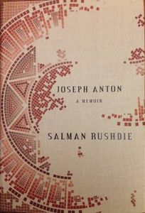 Joseph Anton: A Memoir
