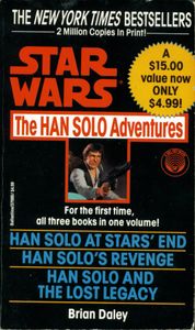 Star Wars: The Han Solo Adventures (Han Solo At Stars' End / Han Solo's Revenge / Han Solo And The Lost Legacy)