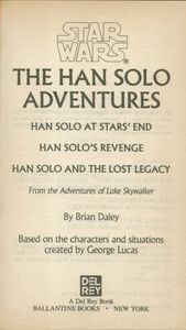 Star Wars: The Han Solo Adventures (Han Solo At Stars' End / Han Solo's Revenge / Han Solo And The Lost Legacy)
