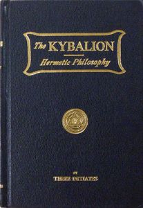 The Kybalion - Hermetic Philosophy