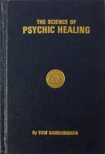The Science Of Psychic Healing