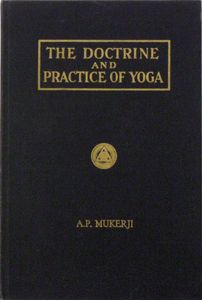 The Doctrine And Practice Of Yoga
