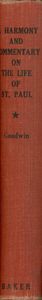 A Harmony And Commentary On The Life Of St. Paul (According To The Acts Of The Apostles And The Pauline Epistles)