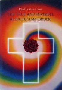 The True And Invisible Rosicrucian Order